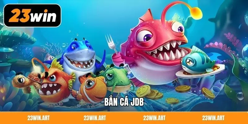 Bắn Cá JDB